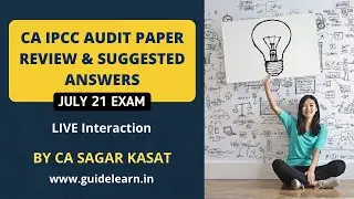 CA IPCC Audit July 2021 | Paper Review & Suggested Answers | Old Course | CA Sagar Kasat