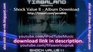 Timberland/Timbaland - Present:Shock Value 2  Free Full Album Download Link!