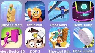 Cube Surfer,Stair Run,Roof Rails,Helix Jump,Color Buster 3D,DOP 2,Shortcut Run,Brick Builder