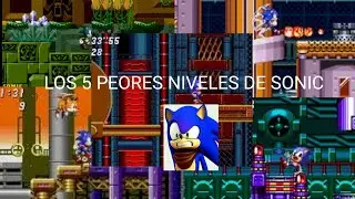 LOS 5 PEORES NIVELES DE SONIC (SAGA CL&Aacute;SICA)