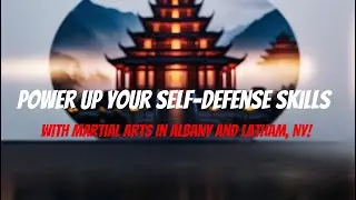 Power Up Your Self-defense Skills With Martial Arts In Albany And Latham, Ny!