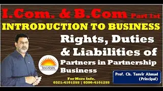 Rights, Duties and Liabilities of Partners in Partnership Business | Introduction to Business