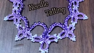 #51 Tatted jewelary/ tutorial 💞/Needle tatting