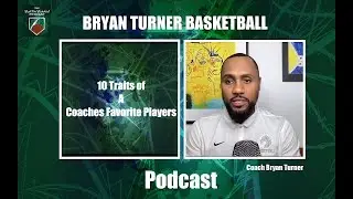 Ep 24 - 10 Traits of a Coaches Favorite Player