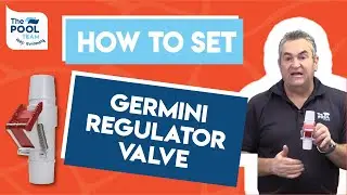 How to Set the Gemini Regulator Valve | Swimming Pool DIY
