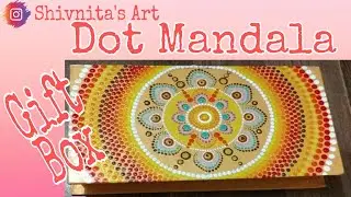 DIY|| Dot Mandala on a Box|| Jewellery Box|| Gift Box