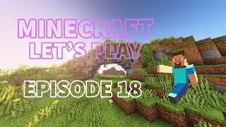 MINECRAFT Let's Play | Episode 18 - Making an Automatic Kelp Farm