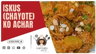 Iskus (Chayote) ko achar | | इस्कुस को अचार |