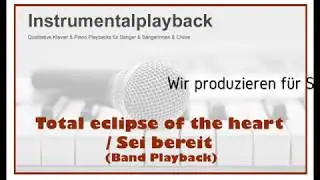 Total Eclipse of the heart - Sei bereit - Instrumental - Playback