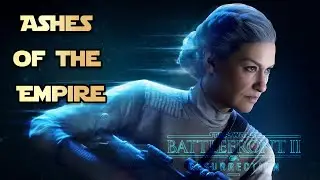 ASHES OF THE EMPIRE/Battlefront 2 Campaign/Resurrection