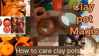 Clay Pot Magic: Cooking and care of clay pots || How to Use and Care for Clay pots by lubnadishdiary
