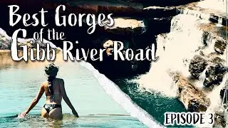 The Gibb River Roads best gorges and waterfalls | E8