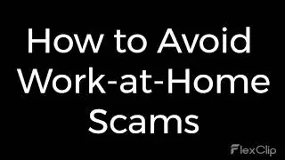Scam Prevention Tips: How to Avoid Work-at-Home Scams