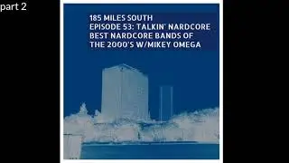 185 Miles South - 053b - Talkin' Nardcore: Best Nardcore Bands 2000-2009