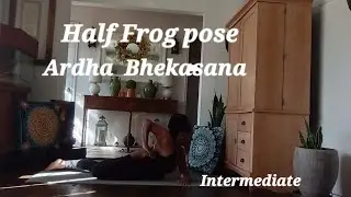 #51 Yoga Asana Half Frog, ARDHA BHEKASANA Pose