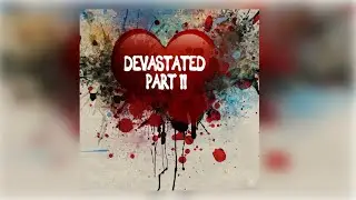 KAeveryday - Devastated (Official Audio) Lyrics #RnB