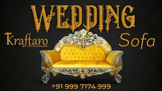 WEDDING GOLDEN ELEGANT SOFA MANUFACTURER IN INDIA | WEDDING SOFA SET | FANCY MARRIAGE SOFA @KRAFTARO