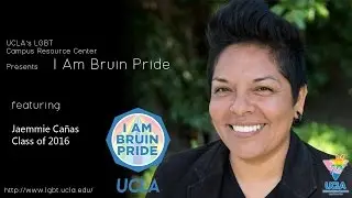 Jaemmie Ca&ntilde;as  - I Am Bruin Pride Spring 2015