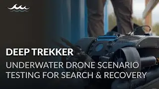 Underwater Drone Scenario Testing for Search & Recovery | Deep Trekker