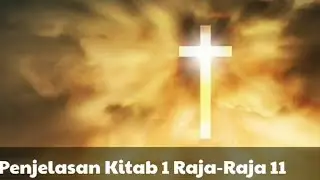 Pendalaman Alkitab Clear Sight. 1 Raja-raja 11
