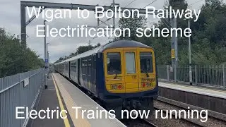 Wigan to Bolton Railway Electrification Scheme | Electric Trains now running on the line 