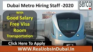 Dubai Metro Jobs In UAE &ndash; 2021