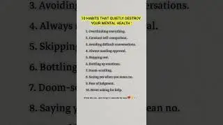 10 Habits that Quietly destroy your mental health ✅👆👆#habits #dailyhabits #quietly#mentality #health