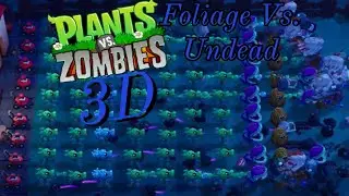 3D Plants Vs. Zombies (Foliage Vs. Undead)