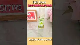 Soft Touch Soothing Lotion ✨ #lotion#makeup#skincare