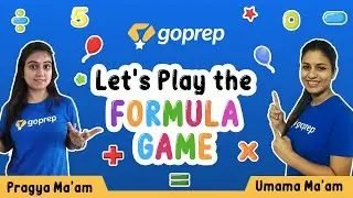 Let's Play the Formula Game | Pragya Ma'am | Umama Ma'am | Goprep Class 8