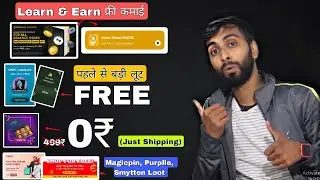 Binance & Coindcx Learn & Earn, Thebaklavabox FREE Loot, Fampay Classmate Loot Smytten Magicpin Loot