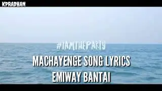 #machayenge #emiwaybantai #machayengelyrics EMIWAY BANTAI | MACHAYENGE SONG LYRICS | MACHAYENGE | MA
