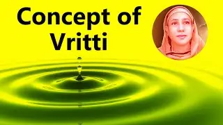 Concept of Vritti - Pravrajika Divyanandaprana | Fundamentals of Yoga Psychology (Part 1 of 6)