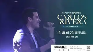 Carlos Rivera UN TOUR A TODAS PARTES, Quer&eacute;taro 2023