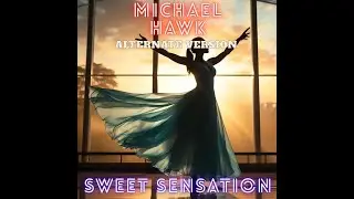 Michael Hawk - Sweet Sensation (Alternate Version) Music Audio Instrumental Easy Listening Chill