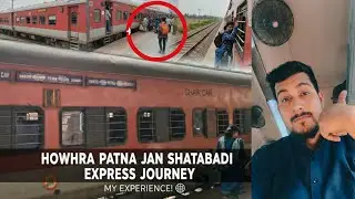 Howrah - Patna Jan Shatabdi Express 2S Journey 🚆 | Ladai Bhi Dekh Liya 🤣 | AJAY DAS |