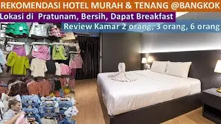 REKOMENDASI HOTEL DI PRATUNAM BANGKOK, MURAH, BERSIH,DPT BREAKFAST! Siam Star Hotel Pratunam Bangkok