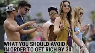 Here's what you should avoid to become wealthy in your 30s