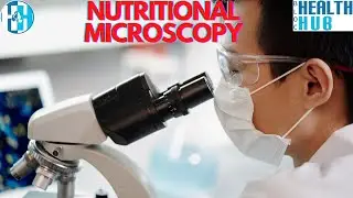 Nutritional Microscopy