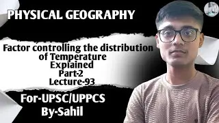 Geography: Factor Controlling the distribution of Temperature ✨⁉️ | Heat Zones ✨ #upsc #geography 