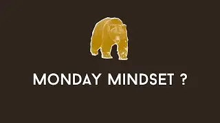 21 Monday Mindset?