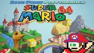 Super Mario 64 (Save Point Playthrough) - Episode 1