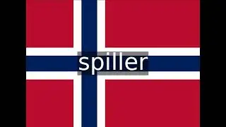 How to pronounce spiller in Norwegian