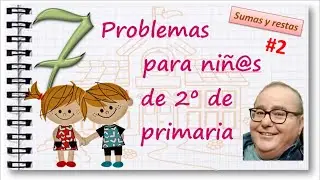 PROBLEMAS de SUMAS y RESTAS, SEGUNDO de PRIMARIA #2  @ACADEMIADIEGO ​