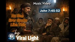 No One Ever Spoke Like This - Gospel of John (Volume Two) &mdash; Viral Light