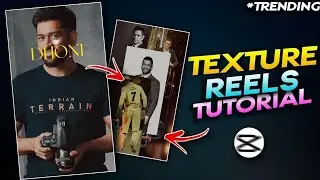 TRENDING TEXTURE EDIT | INSTAGRAM TRENDING TEXTURE REELS VIDEO EDITING | New Capcut Template ✨