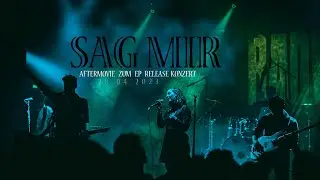 SAG MIR (Aftermovie - EP Release Konzert)