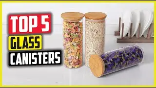 Best Glass Canisters in 2024