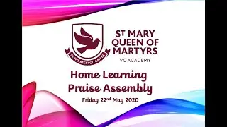 22nd of May: Home Learning Praise Assembly