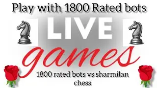 1800 Rated Bots vs Sharmilan Chess | Easy Chess Win | Beginner Friendly Gameplay
